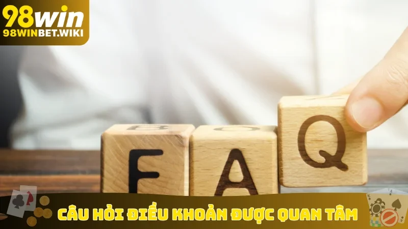 Câu hỏi điều khoản được quan tâm
