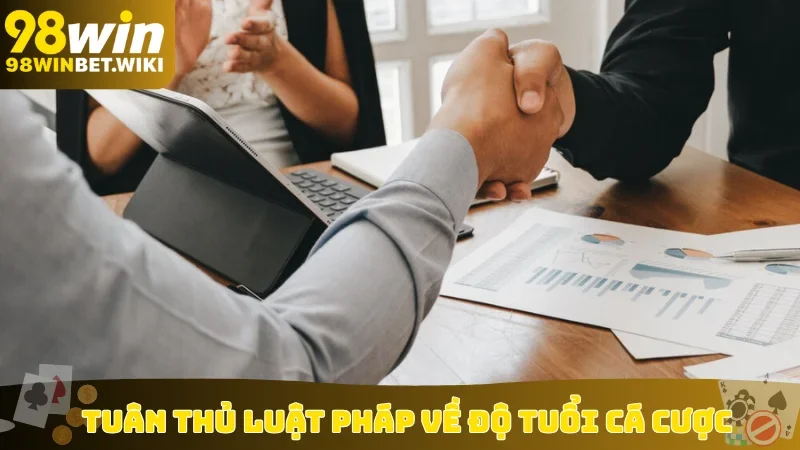 Tuân thủ luật pháp về độ tuổi cá cược